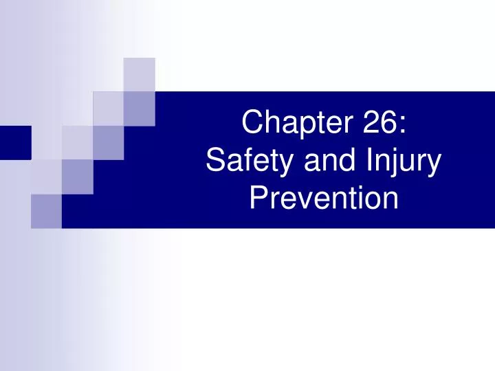 chapter 26 safety and injury prevention