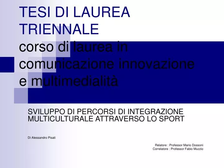 tesi di laurea triennale corso di laurea in comunicazione innovazione e multimedialit