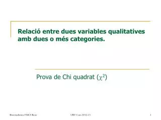 relaci entre dues variables qualitatives amb dues o m s categories