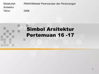 simbol arsitektur pertemuan 16 17