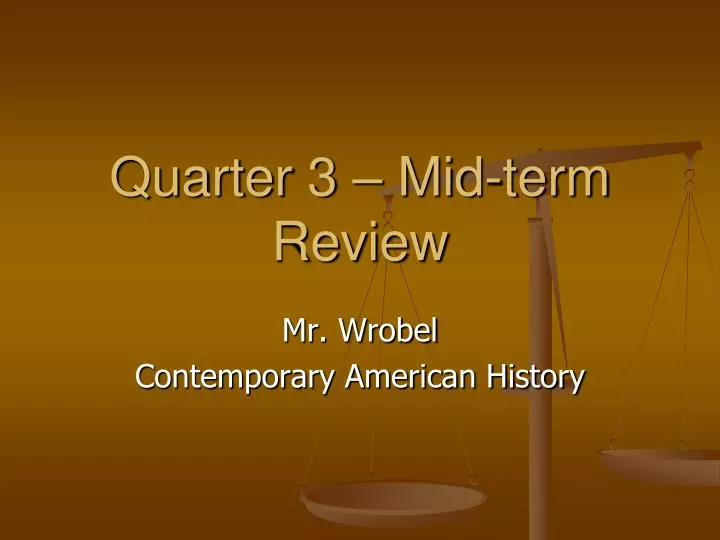 quarter 3 mid term review