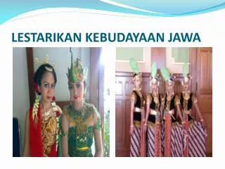 lestarikan kebudayaan jawa