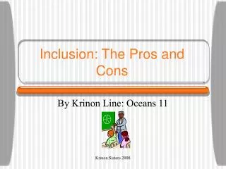 Inclusion: The Pros and Cons