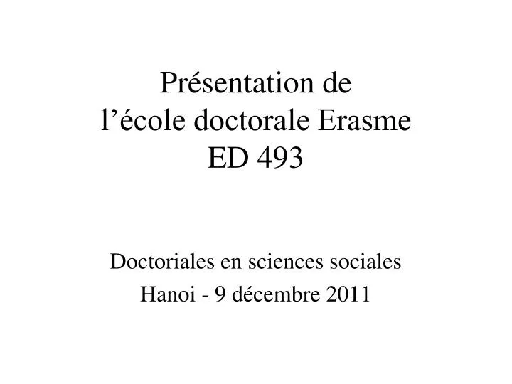 pr sentation de l cole doctorale erasme ed 493