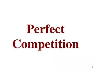 Perfect Competition