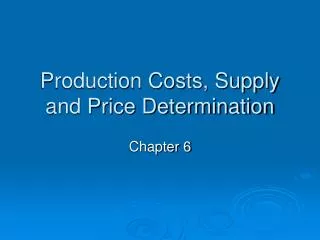 production costs supply and price determination