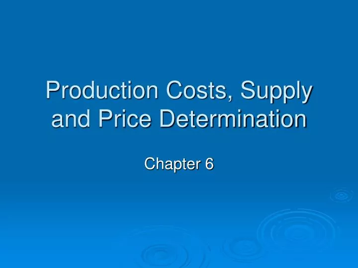 production costs supply and price determination
