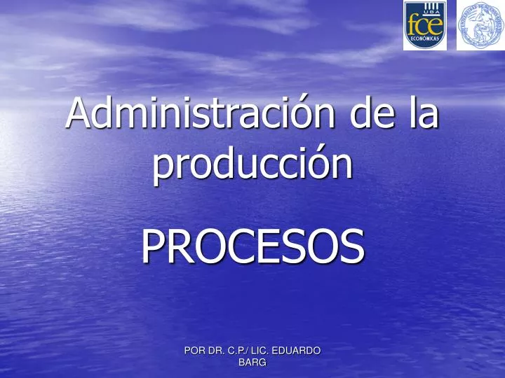 PPT - Administración De La Producción PowerPoint Presentation, Free ...