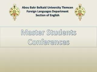 Abou Bakr Belkaid University Tlemcen Foreign Languages Department Section of English