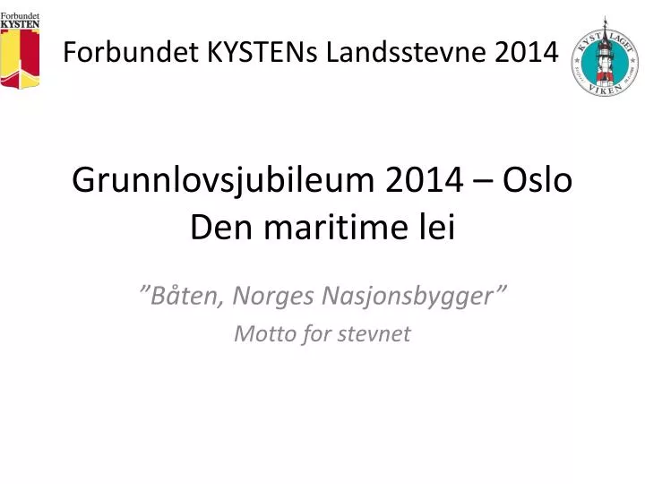 grunnlovsjubileum 2014 oslo den maritime lei