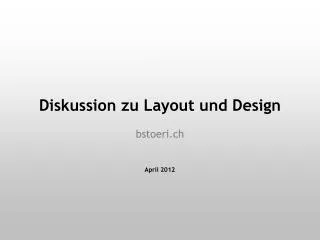 diskussion zu layout und design bstoeri ch april 2012