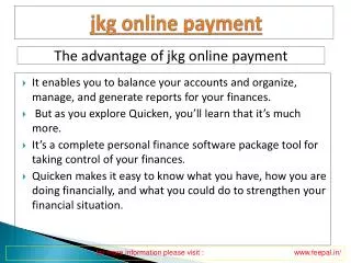 Benefit of using jkg online payment