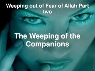 Weeping out of Fear of Allah Part two