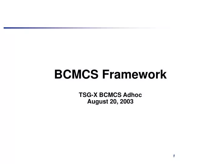 bcmcs framework tsg x bcmcs adhoc august 20 2003