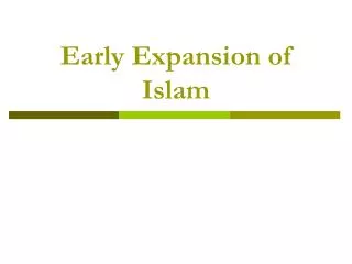 Early Expansion of Islam