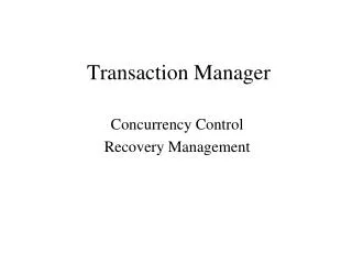 Transaction Manager