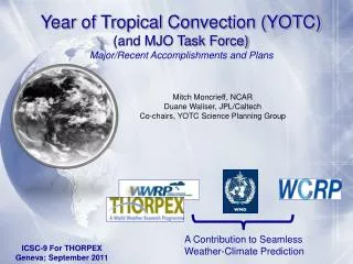 Year of Tropical Convection (YOTC ) (and MJO Task Force)