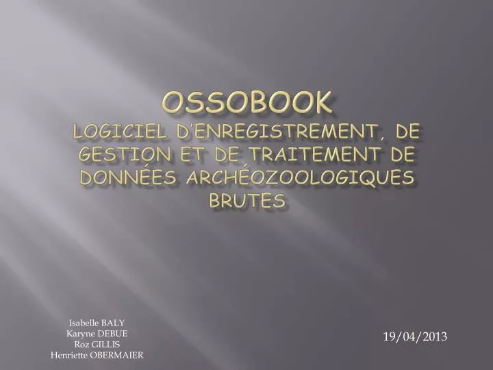 ossobook logiciel d enregistrement de gestion et de traitement de donn es arch ozoologiques brutes