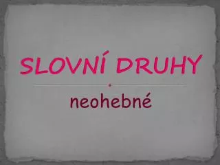 slovn druhy