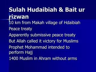 Sulah Hudaibiah &amp; Bait ur rizwan