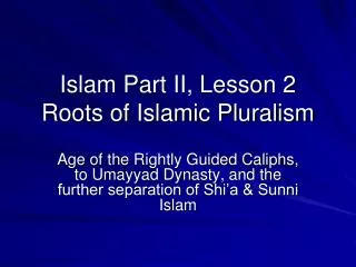 Islam Part II, Lesson 2 Roots of Islamic Pluralism
