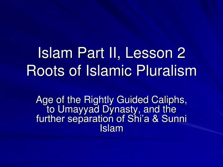 islam part ii lesson 2 roots of islamic pluralism