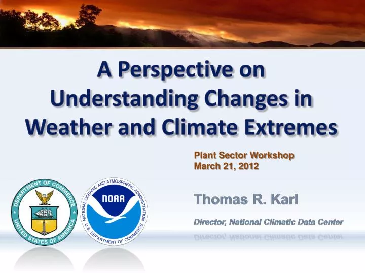 a perspective on understanding changes in weather and climate extremes