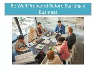 Be Well Prepared Before Starting a Business