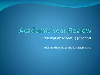 Academic Year Review