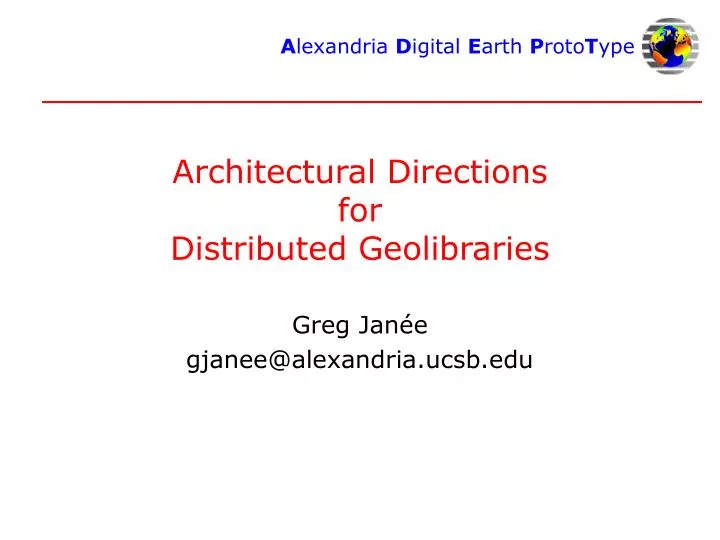 architectural directions for distributed geolibraries