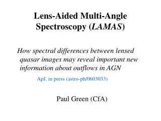 Lens-Aided Multi-Angle Spectroscopy ( LAMAS )
