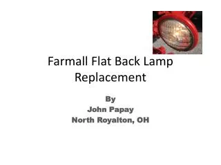 Farmall Flat Back Lamp Replacement