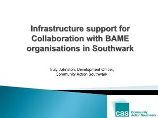 Infrastructure support for Collaboration with BAME organisations in Southwark