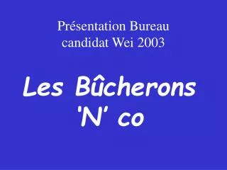 Présentation Bureau candidat Wei 2003