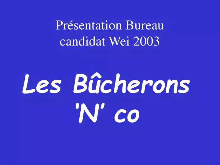 pr sentation bureau candidat wei 2003