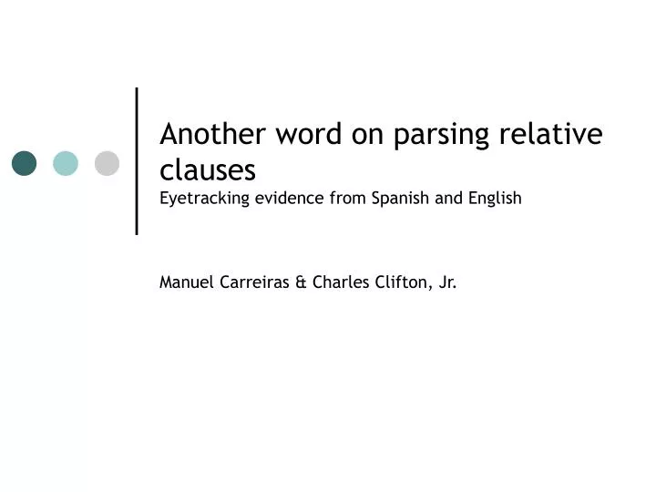 another word on parsing relative clauses eyetracking evidence from spanish and english