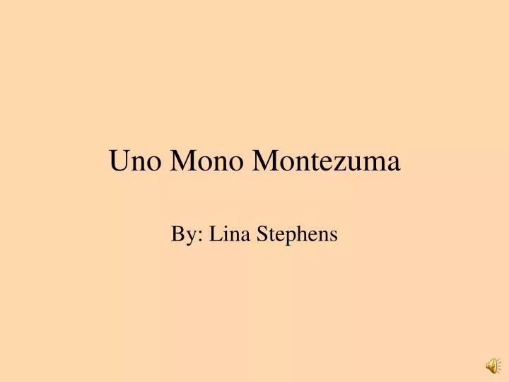 uno mono montezuma