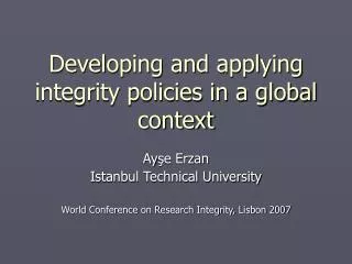 Developing and applying integrity policies in a global context