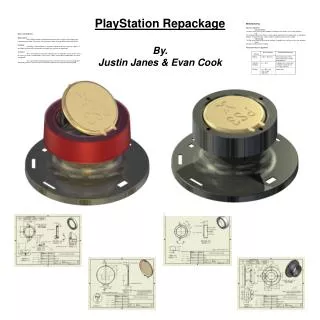 PlayStation Repackage By. Justin Janes &amp; Evan Cook