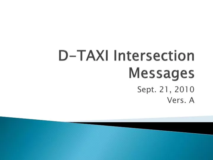 d taxi intersection messages