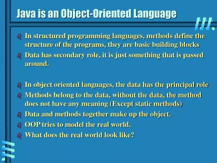 java is an object oriented language