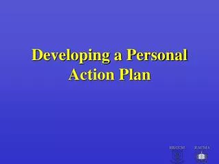 Developing a Personal Action Plan