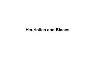 Heuristics and Biases