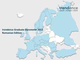 trendence Graduate Barometer 2012 Romanian Edition