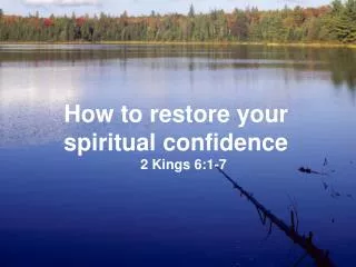 How to restore your spiritual confidence