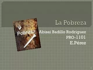 la pobreza