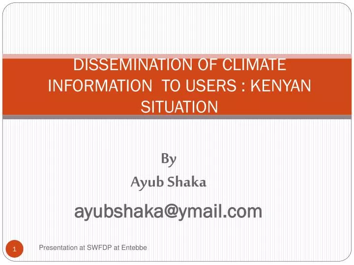 dissemination of climate information to users kenyan situation
