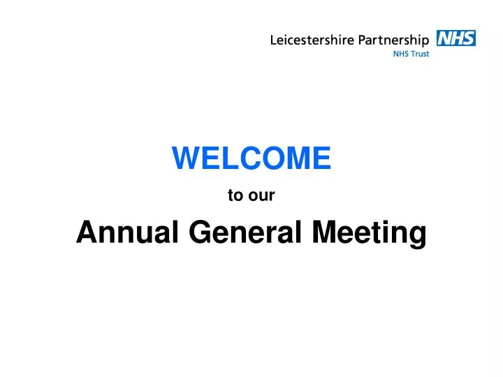welcome to our annual general meeting