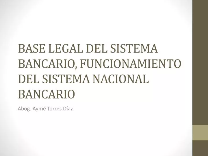 base legal del sistema bancario funcionamiento del sistema nacional bancario