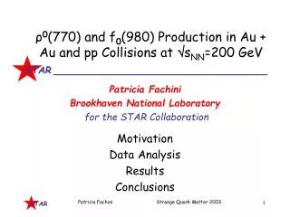 Patricia Fachini Brookhaven National Laboratory for the STAR Collaboration
